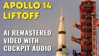 Apollo 14 Liftoff  AI Remastered Video with Cockpit Audio HD 1971 [upl. by Rehpatsirhc]