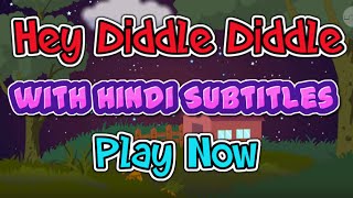 Hey Diddle Diddle with Hindi Subtitles  Nursery Rhymes amp Songs in HD [upl. by Esela]