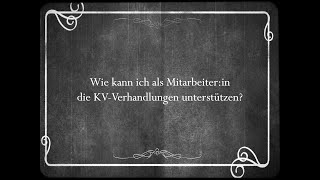 Wie kann ich als Mitarbeiterin die KVVerhandlungen unterstützen [upl. by Pax]