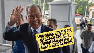 MUHYIDDIN LEBIH BAIK MENGAKU SALAH DARI MINTA DIBICARAKAN [upl. by Aitahs]