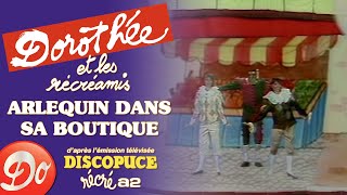 Ariane et Dorothée  Arlequin dans sa boutique  Discopuce  LE JARDIN DES CHANSONS [upl. by Ees]