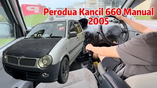 Perodua Kancil 660 Manual 2005 Test Drive Newbie [upl. by Enorahs]