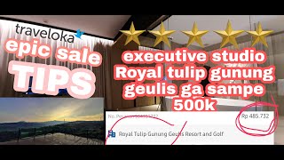 tips cara dapat epic sale traveloka  review hotel bintang 5 royal tulip gunung geulis puncak [upl. by Gillett]