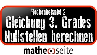 Gleichung dritten Grades Nullstellen kubische Parabel berechnen Beispiel 2  A0501 [upl. by Wu719]