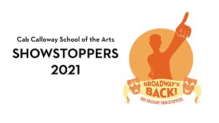 Cab Calloway School of the Arts Showstoppers 2021 High School [upl. by Berne]