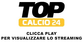 ♫ STREAMING TOP CALCIO ♫ [upl. by Zarihs]