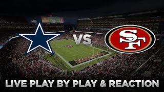 Cowboys vs 49ers Live Play by Play amp Reaction [upl. by Nettle96]