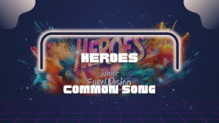 Junior eurovision 2023  Heroes common Song Lyrics [upl. by Enialem]