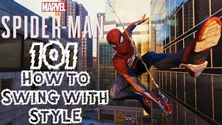 SpiderMan PS4 101  How to WebSwing With STYLE Traversal Tips amp Tricks [upl. by Eras660]