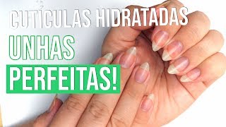 TOP DICAS para Hidratar as Cutículas Ressecadas e ter unhas LINDAS [upl. by Zat]