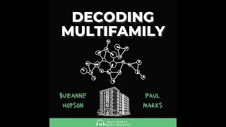 012  Decoding Dana Pate  Decoding Multifamily [upl. by Llehsad]