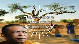 Youssou NdourFatéwoumalaLyrics [upl. by Ihcekn]