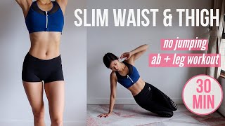 30 min SLIM WAIST amp THIGH No Jumping AB  LEG Workout Results in 3 Weeks  Emi [upl. by Cl]