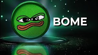 BOME COİN BOĞA HEDEF BOME COİN ANALİZ BOME COİN GELECEĞİ BOME COİN HEDEF BOME COİN BOME MEME [upl. by Dmitri]