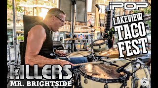 Mr Brightside – The Killers DRUM CAM by iPop Band Chicago  Lakeview Taco Fest [upl. by Gayla9]