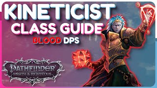 Blood KINETICIST Class Build Guide  Pathfinder Wrath of the Righteous [upl. by Myrna690]