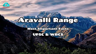 Aravalli Range Explained Key Facts About India’s Oldest Mountain Range for UPSC amp Geography Exams [upl. by Gardiner669]