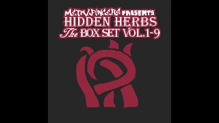 Metal Fingers  Hidden Herbs Vol 1 9 The Box Set [upl. by Lessur228]