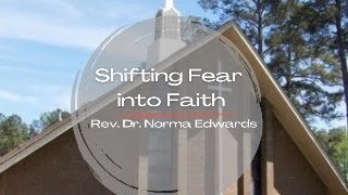 Shifting Fear Into Faith [upl. by Stubstad]