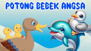 Potong Bebek Angsa  Lagu Anak  Lagu Anak Indonesia [upl. by Irrep899]