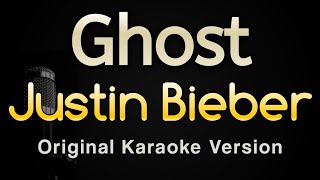 Ghost  Justin Bieber Karaoke Songs With Lyrics  Original Key [upl. by Oninotna]