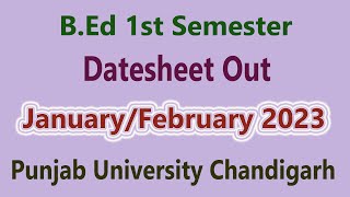 Bed 1st semester datesheet regularreappear punjab university chandigarh January February 2023 [upl. by Anelaj]