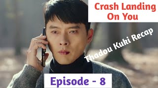 Episode  8  Crash Landing On You Explained in Thadou Kuki [upl. by Nerin]