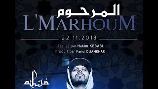 Muslim  LMarhoum  VIDEO CLIP OFFICIEL 2013  مسلم  المرحوم [upl. by Anamor]