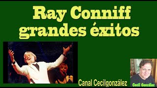 RAY CONNIFF  GRANDES EXITOS Canal Cecilgonzalez [upl. by Sutelc]