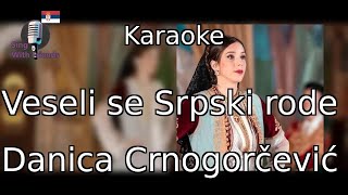 Karaoke  Veseli se Srpski rode  Danica Crnogorčević [upl. by Elisabeth]