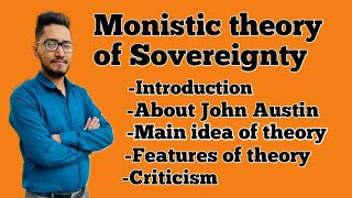 what is monistic theory of sovereignty Austins theory of sovereigntylegal theory of sovereignty [upl. by Itsa]