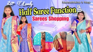 మా లవ్లీ Half Saree Function కోసం Sarees Shopping Vlog  Lovely 1st Saree  Amulyaskitchen amp Vlogs [upl. by Saundra]