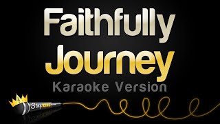 Journey  Faithfully Karaoke Version [upl. by Brody]