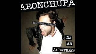 AronChupa  Im An AlbatraoZ [upl. by Ajani992]