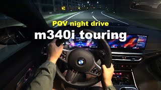 2023 BMW m340i Touring xDrive POV night drive [upl. by Aliam]