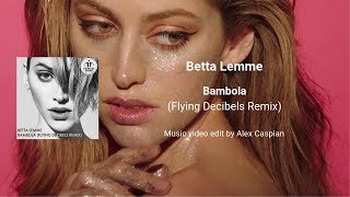 Betta Lemme  Bambola Flying Decibels Remix Video Edit [upl. by Olette]