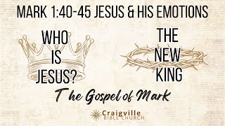 Mark 14045 Jesus amp His Emotions [upl. by Dyal]