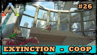 ARK EXTINCTION COOP 26CONSTRUINDO NOSSA BASE  PARTE 3 OFICINA GAMEPLAYHOST SOLO [upl. by Sutniuq]