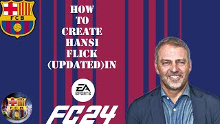 Hansi Flickupdated FC 24 Creation [upl. by Ronny]