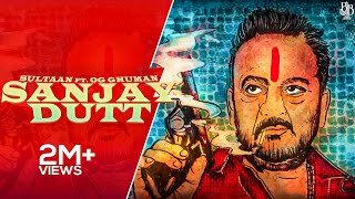 SANJAY DUTT  Sultaan ft OG Ghuman Official Audio  New Punjabi Song  Punjabi Trap Music [upl. by Doy]