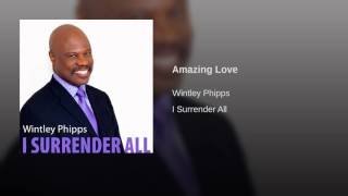 Wintley Phipps Amazing Love [upl. by Echo]