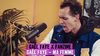 GaÃ«l Faye  Ma Femme Remix [upl. by Buonomo]