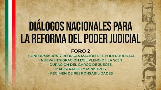 Diálogos Nacionales para la Reforma del Poder Judicial  Resumen Foro 2 [upl. by Eicak]