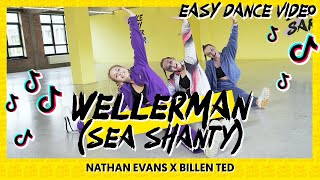 Nathan Evans  WELLERMAN  Sea Shanty   Dance Video  Choreography  Easy Dance  Tiktok remix [upl. by Zuliram]