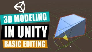 ProBuilder Unity  Basic Editing Techniques [upl. by Jacklyn798]