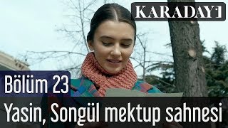 Karadayı 23Bölüm Yasin Songül Mektup Sahnesi [upl. by Tinaret]