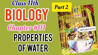 Properties Of Water Part 2 Chapter01Biological Molecules Class 11th Biology [upl. by Ocsisnarf]