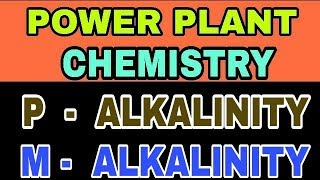 POWER PLANT WATER CHEMISTRY  Boiler Feedwater amp Its Treatment  Alkalinity [upl. by Cataldo]