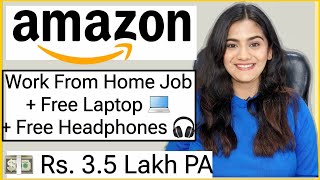 Amazon 2024 Work From Home Job with Free Laptop WiFi amp Internet Part Time Online Job for Freshers [upl. by Oirasan]