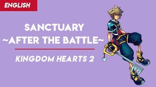 Kingdom Hearts 2  quotSanctuary After the Battlequot  English  MopTop [upl. by Adnirem]